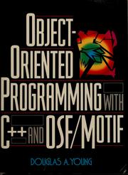 Cover of: Object-oriented programming with C++ and OSF/Motif