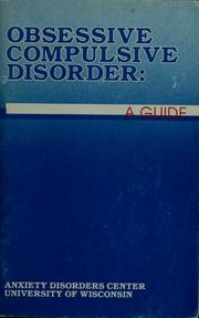 Cover of: Obsessive compulsive disorder: a guide