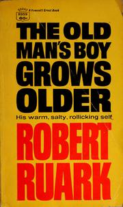 Cover of: The old man's boy grows older by Robert Chester Ruark