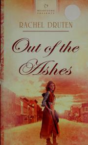 Cover of: Out of the ashes by Rachel Druten