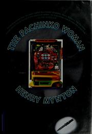 Cover of: The Pachinko woman | Henry Mynton