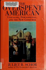 The overspent American by Juliet Schor