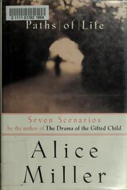 Cover of: Paths of life by Alice Miller