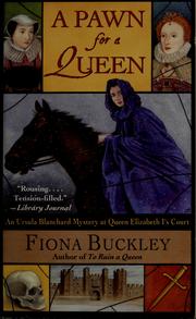 Cover of: A pawn for a queen by Fiona Buckley