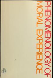 Cover of: The phenomenology of moral experience by Maurice Mandelbaum