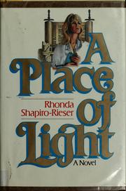 Cover of: A place of light | Rhonda Shapiro-Rieser