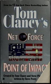 Cover of: Tom Clancy's Net force by created by Tom Clancy and Steve Pieczenik ; written by Steve Perry