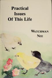 Cover of: Practical issues of this life by Watchman Nee