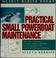 Cover of: Practical small powerboat maintenance