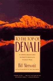 To the top of Denali by Bill Sherwonit
