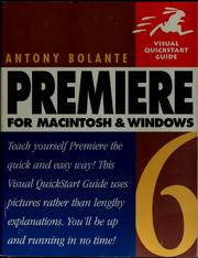 Premiere 6 for Macintosh and Windows by Antony Bolante