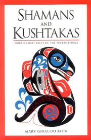 Cover of: Shamans and kushtakas: north coast tales of the supernatural