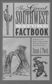 Cover of: The Great Southwest Nature Factbook by Susan J. Tweit