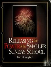 Cover of: Releasing the power of the smaller Sunday School by Barry Campbell