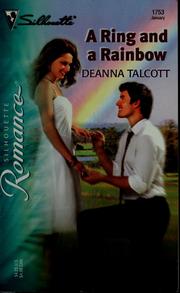 Cover of: A ring and a rainbow by DeAnna Talcott