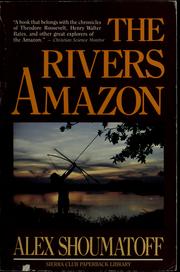 Cover of: The Rivers Amazon by Alex Shoumatoff