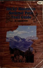Cover of: Rocky Mountain National Park trail guide by Erik Nilsson