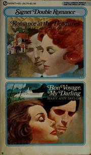 Cover of: Romance in the headlines, and, Bon voyage, my darling by Mary Ann Taylor