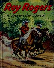 Cover of: Roy Rogers and the new cowboy by Annie North Bedford