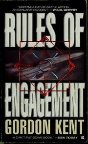 Cover of: Rules of engagement by Gordon Kent