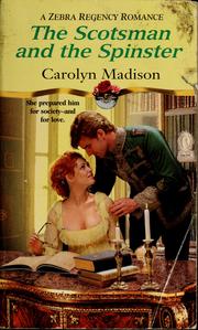 The Scotsman and the Spinster by Carolyn Madison
