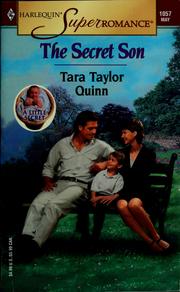 Cover of: The secret son by Tara Taylor Quinn, Tara Taylor Quinn