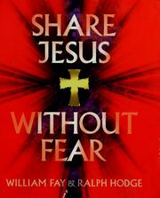 Cover of: Share Jesus without fear by William Fay