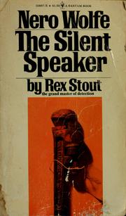 Cover of: The silent speaker by Rex Stout, Rex Stout