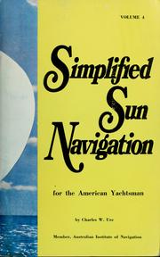 Cover of: Simplified sun navigation for the American yachtsman