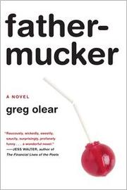 Fathermucker by Greg Olear