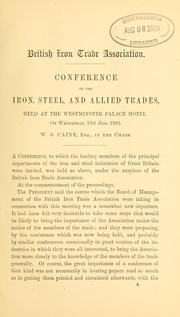 Cover of: Conference of the iron, steel and allied trades held at the Westminster Palace Hotel | British Iron Trade Association