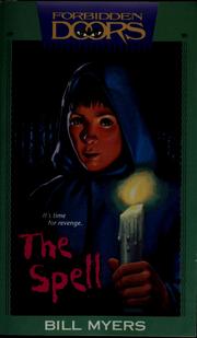 Cover of: The spell by Bill Myers