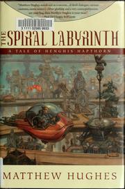 The spiral labyrinth by Hughes, Matthew