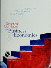 Statistical techniques in business & economics by Douglas A. Lind, William G. Marchal, Samuel Adam Wathen