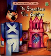 Cover of: The steadfast tin soldier by Bette Killion