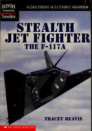 Cover of: Stealth jet fighter by Tracey Reavis