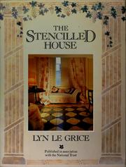 Cover of: The stenciled house: an inspirational and practical guide to transforming your home
