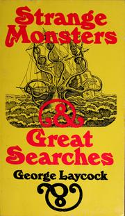 Cover of: Strange monsters and great searches. | George Laycock