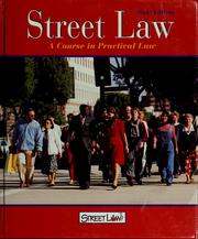 Cover of: Street law: a course in practical law