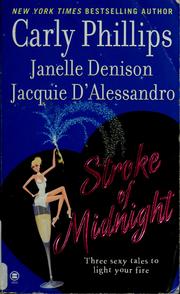 Cover of: Stroke of midnight by Carly Phillips, Janelle Denison, Jacquie D'Alessandro
