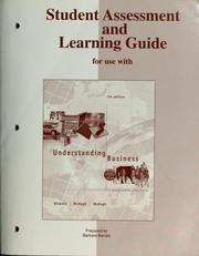 Cover of: Student assessment and learning guide for use with Understanding business by William G. Nickels