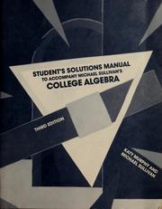 Cover of: Student's solutions manual to accompany Michael Sullivan's college algebra by Katy Sullivan