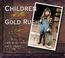 Cover of: Children of the Gold Rush