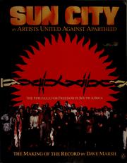 Cover of: Sun City by Artists United Against Apartheid, the struggle for freedom in South Africa: the making of the record
