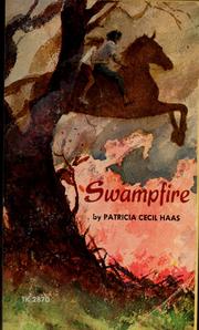 Cover of: Swampfire by Patricia Cecil Hass