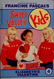 Cover of: Sweet Valley Kids: Elizabeth's Valentine