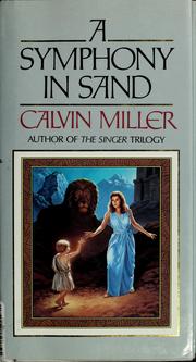 Cover of: A symphony in sand by Calvin Miller