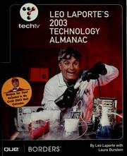 Cover of: TechTV Leo Laporte's 2003 technology almanac