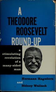 Cover of: A Theodore Roosevelt round-up by Hermann Hagedorn