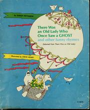 Cover of: There was an old lady who once saw a ghost: and other funny rhymes (Selected from There was an old lady)